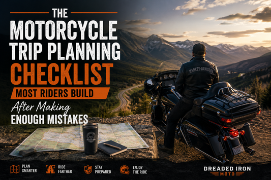 The Motorcycle Trip Planning Checklist Most Riders Build After Making Enough Mistakes
