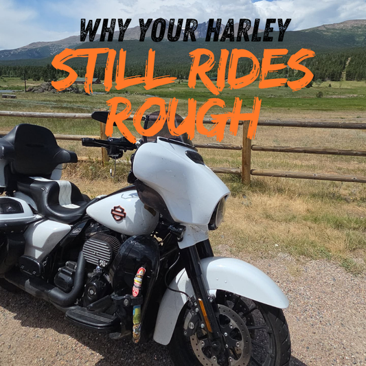 Why Your Harley Suspension Upgrade Didn't Fix The Problem